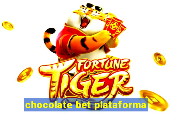 chocolate bet plataforma